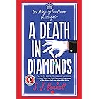 A Death in Diamonds (Her Majesty The Queen Investigates Book 4)