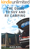 Amazon.com: SUV RVing: How to Travel, Camp, Sleep, Explore, and Thrive