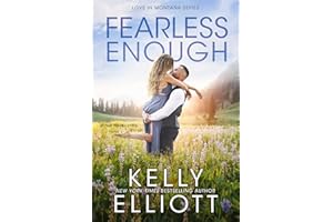 Fearless Enough (Love in Montana Book 1)