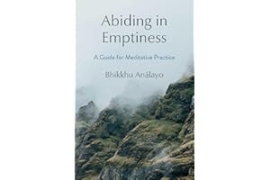 Abiding in Emptiness: A Guide for Meditative Practice