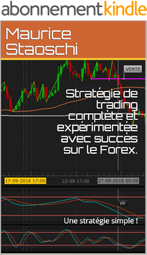 Download Stratégie de trading complète et expérimentée avec succès sur le Forex: Une stratégie simple ! PDF