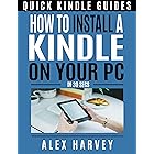 How to install a kindle on your PC -In 30 secs (Quick kindle guides)