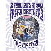 Complete Freak Brothers, Vol. 1: Gilbert Shelton, Gilbert Shelton