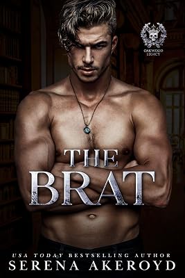 The Brat by Serena Akeroyd — Dark Secret Society romance book cover