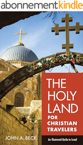 Download The Holy Land for Christian Travelers: An Illustrated Guide to Israel (English Edition) PDF