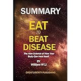 SUMMARY: EAT TO BEAT DISEASE:The New Science of How Your Body Can Heal Itself By William W Li