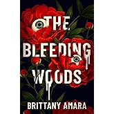 The Bleeding Woods