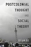Postcolonial Thought and Social Theory
