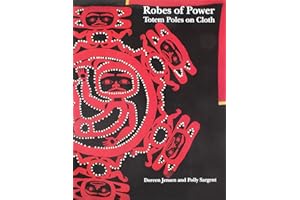 Robes of Power: Totem Poles on Cloth