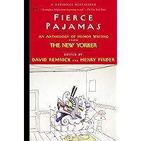 Fierce Pajamas: An Anthology of Humor Writing from The New Yorker (Modern Library (Paperback))