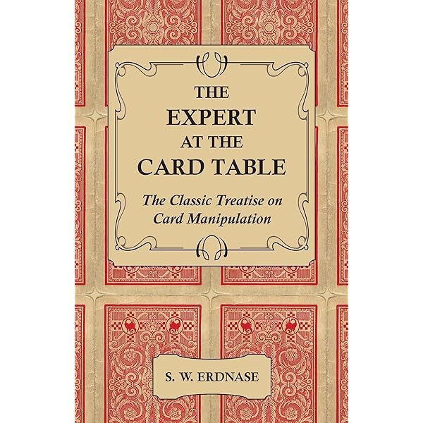 The Expert at the Card Table: Erdnase, S W, Demarest, Marty, Smith, M D:  9781937620189: Amazon.com: Books