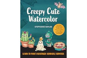 Creepy Cute Watercolor: Learn to Paint Hauntingly Adorable Oddities��Includes Watercolor Paper with Ready-to-Paint Sketches��No