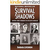 Survival in the Shadows: Seven Jews Hidden in Hitler's Berlin book cover Survival in the Shadows: Seven Jews Hidden in Hitler's Berlin book cover