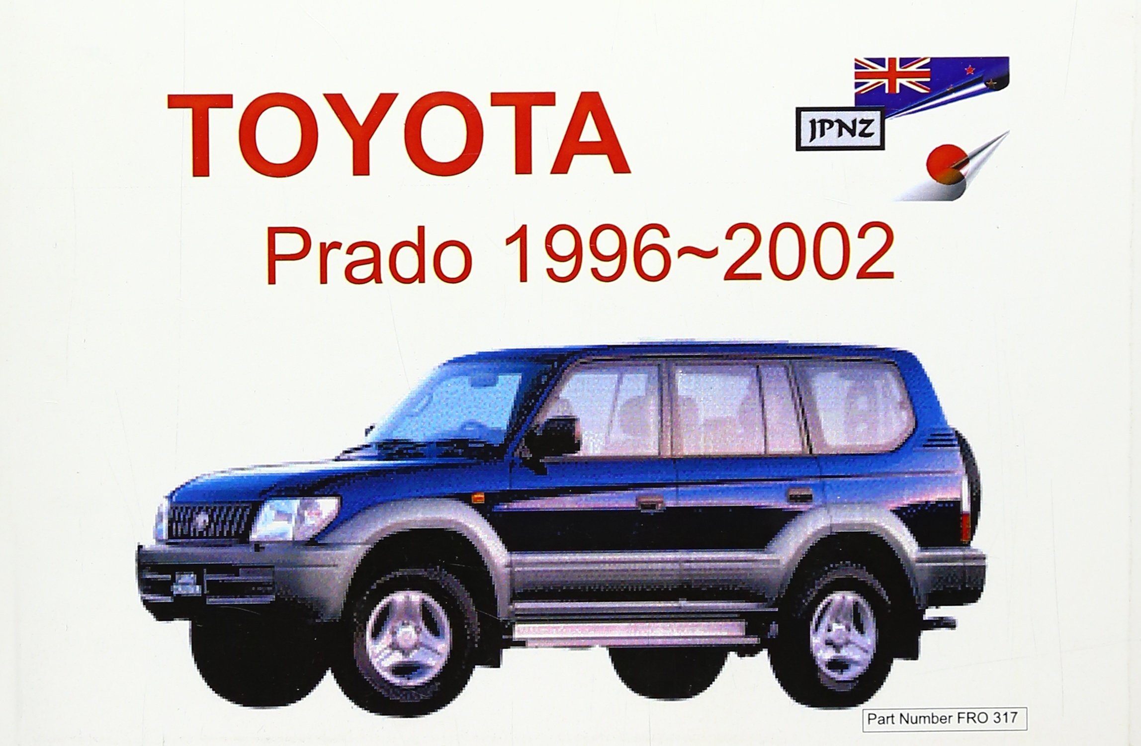 Toyota Prado 96-02 Owners Handbook Paperback – 1 Jun 2003