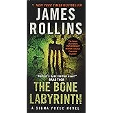 The Bone Labyrinth: A Sigma Force Novel (Sigma Force, 11)