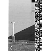 No Politics but Class Politics