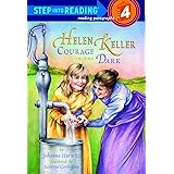 Helen Keller: Courage In The Dark