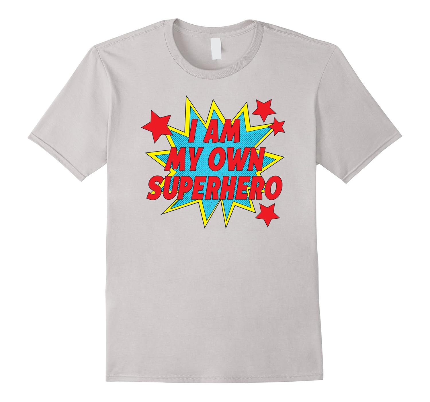 I Am My Own Superhero Inspirational Motivation T-Shirt-T-Shirt – Managatee