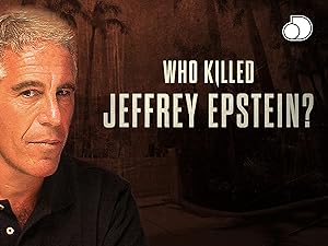 Watch Who Killed Jeffrey Epstein? - Season 1 | Prime Video