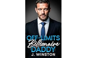 Off-Limits Billionaire Daddy: An Age Gap, Fake Dating, Single Dad Romance