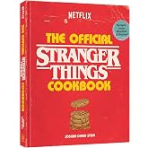 The Official Stranger Things Cookbook: Recipes from Hawkins and Beyond