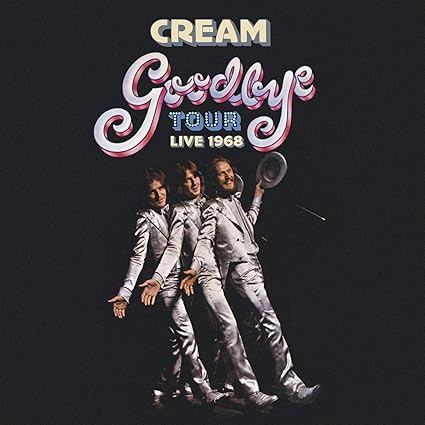 Cream: Goodbye Tour
