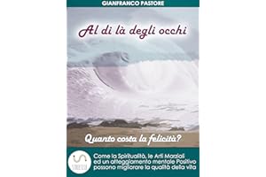Al di là degli occhi - Quanto costa la felicità? (Italian Edition)