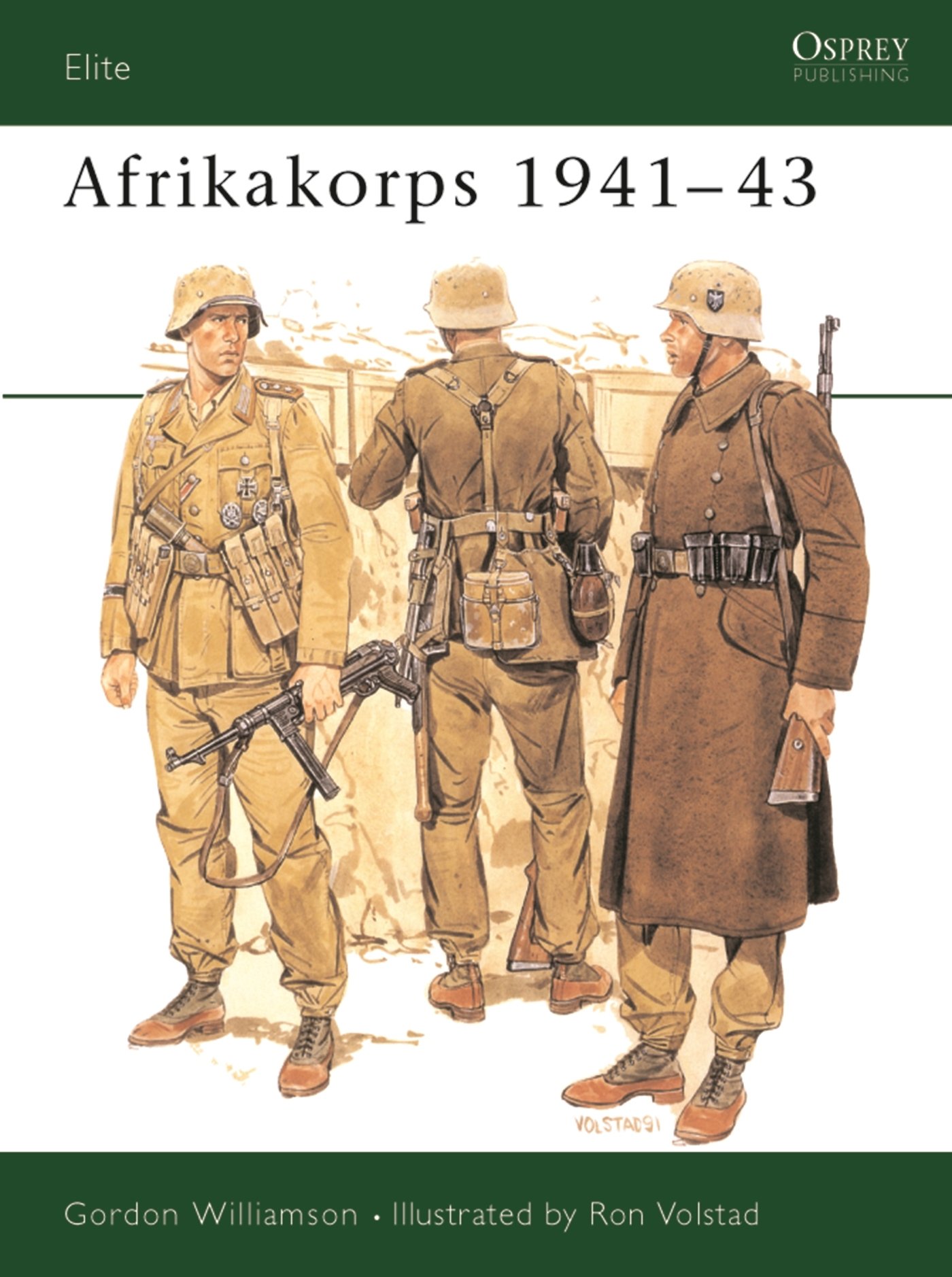 Afrikakorps 1941 43 Elite Williamson Gordon Volstad Ronald 9781855321304 Amazon Com Books