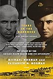 Tears in the Darkness: The Story of the Bataan Death March and Its Aftermath