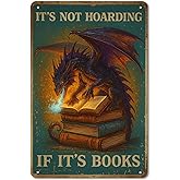 Bookish Gifts Dargon Gifts Vintage Dragon Tin Sign It's Not Hoarding If It's Books Sign for Home Cafe bar Bedroom Library Bookshelf Wall Decor 8x12 Inch