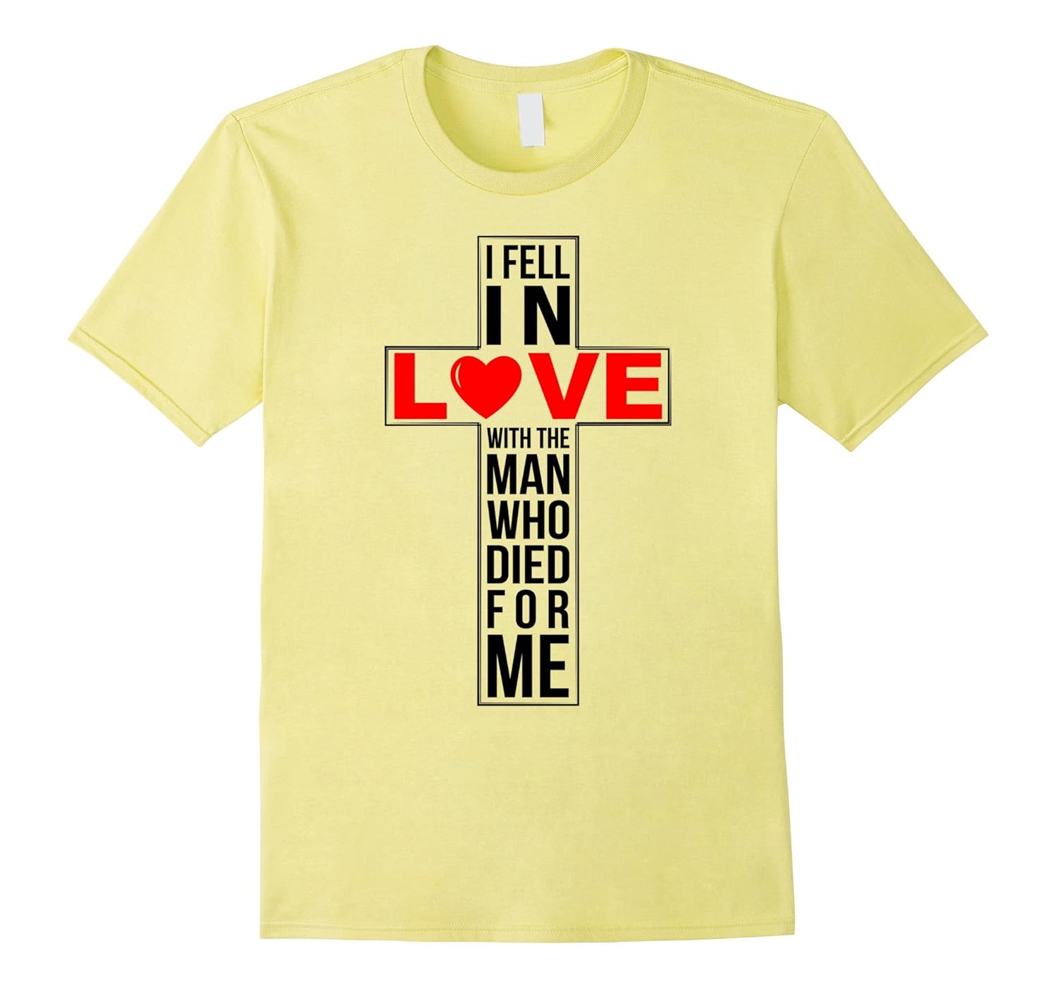 Christian I Fell In Love With Jesus T-Shirt-ANZ