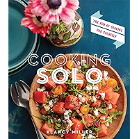 Cooking Solo: The Fun of Cooking for Yourself book cover Cooking Solo: The Fun of Cooking for Yourself book cover