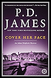 Cover Her Face: An Adam Dalgliesh Mystery (Adam Dalgliesh Mysteries Book 1)