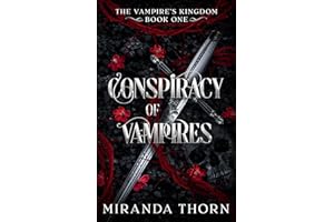 Conspiracy of Vampires: A Forced Proximity Paranormal Romance (The Vampire's Kingdom Book 1)