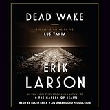Dead Wake: The Last Crossing of the Lusitania