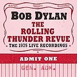 The Rolling Thunder Revue: the 1975 Live Recordings