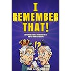 I Remember That!: Captivating Stories, Interesting Facts and Fun Trivia for Seniors