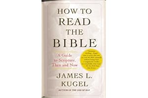 How to Read the Bible: A Guide to Scripture, Then and Now