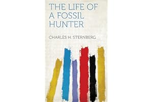 The Life of a Fossil Hunter