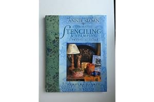 Annie Sloan Decorative Stenciling and Stamping: A Practical Guide
