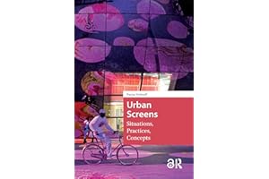 Urban Screens: Situations, Practices, Concepts (MediaMatters)