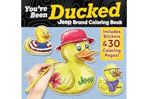 You've Been Ducked Jeep (R) Brand Coloring Book: Includes Stickers & 30 Coloring Pages! (Design Originals)