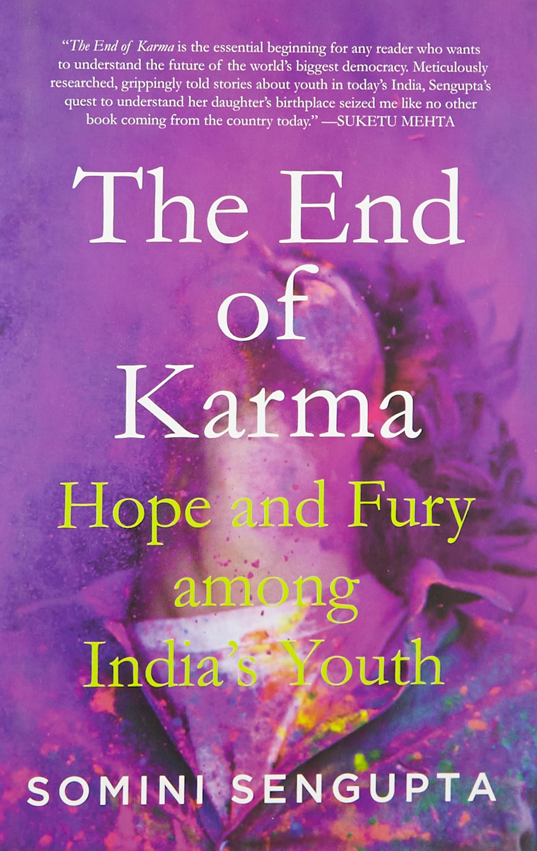 Buy The End Of Karma Hope And Fury Among Indias Young Book - 