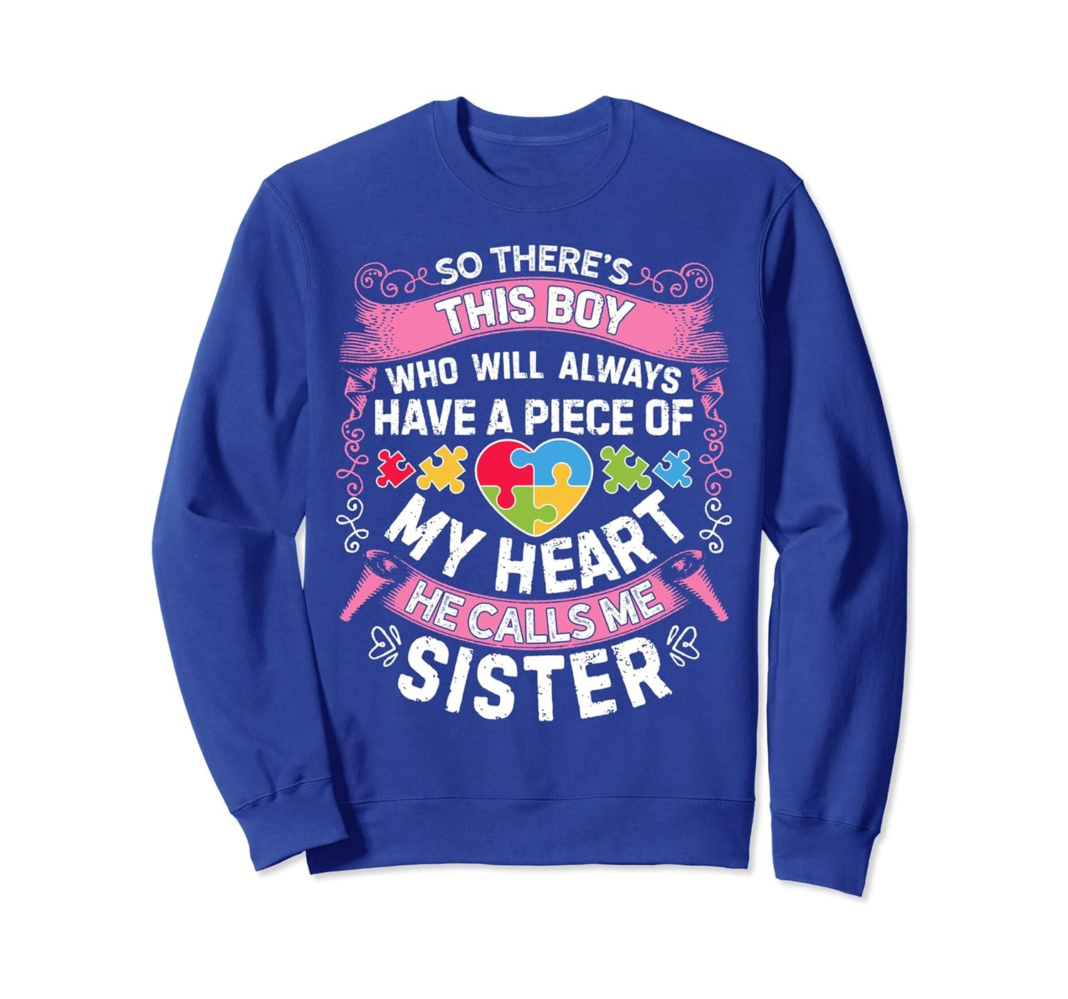 There's This Boy He Calls Me Sister Sweatshirt Autism Women-anz