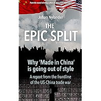 The Epic Split – Why ‘Made in China’ is going out of style book cover