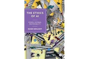 The Ethics of AI: Power, Critique, Responsibility