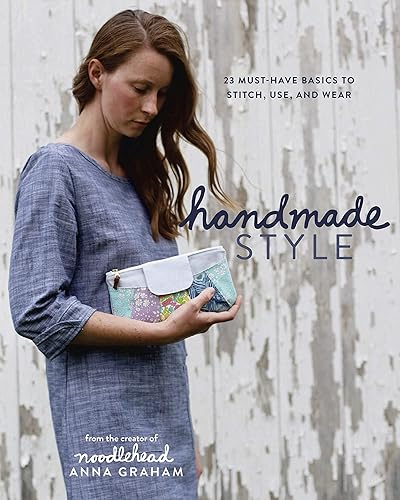 Download Handmade Style: 23 Must-Have Basics to Stitch, Use, and Wear PDF