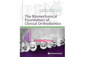 The Biomechanical Foundation of Clinical Orthodontics