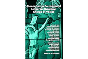 Atonement in Confessional Lutheran Theology: Chorus of Voices
