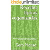 Receitas típicas veganizadas: Pratos típicos da cozinha internacional e brasileira em versões veganas (Portuguese… book cover